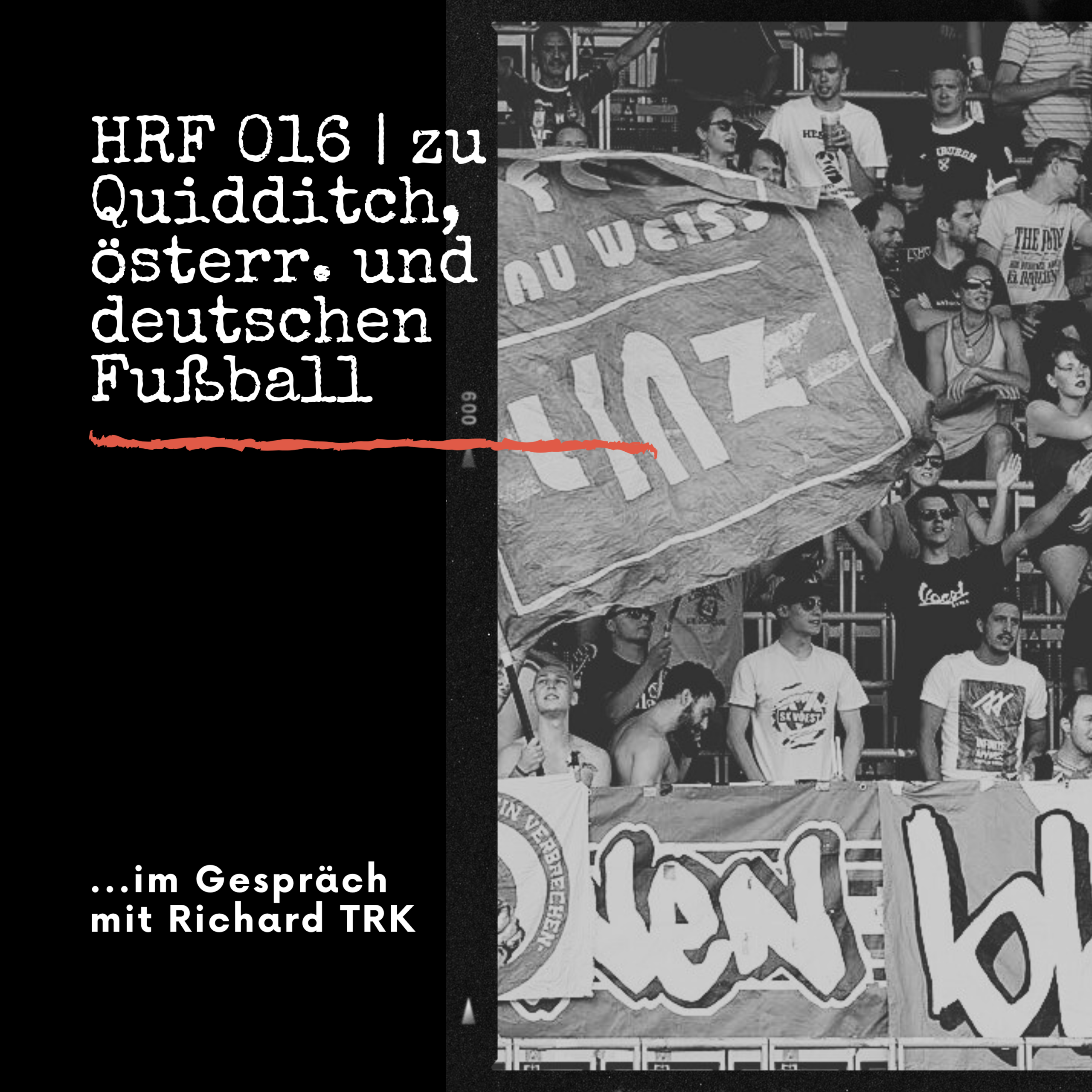 HRF 016 | zu Quidditch, österr. und deutschen Fußball