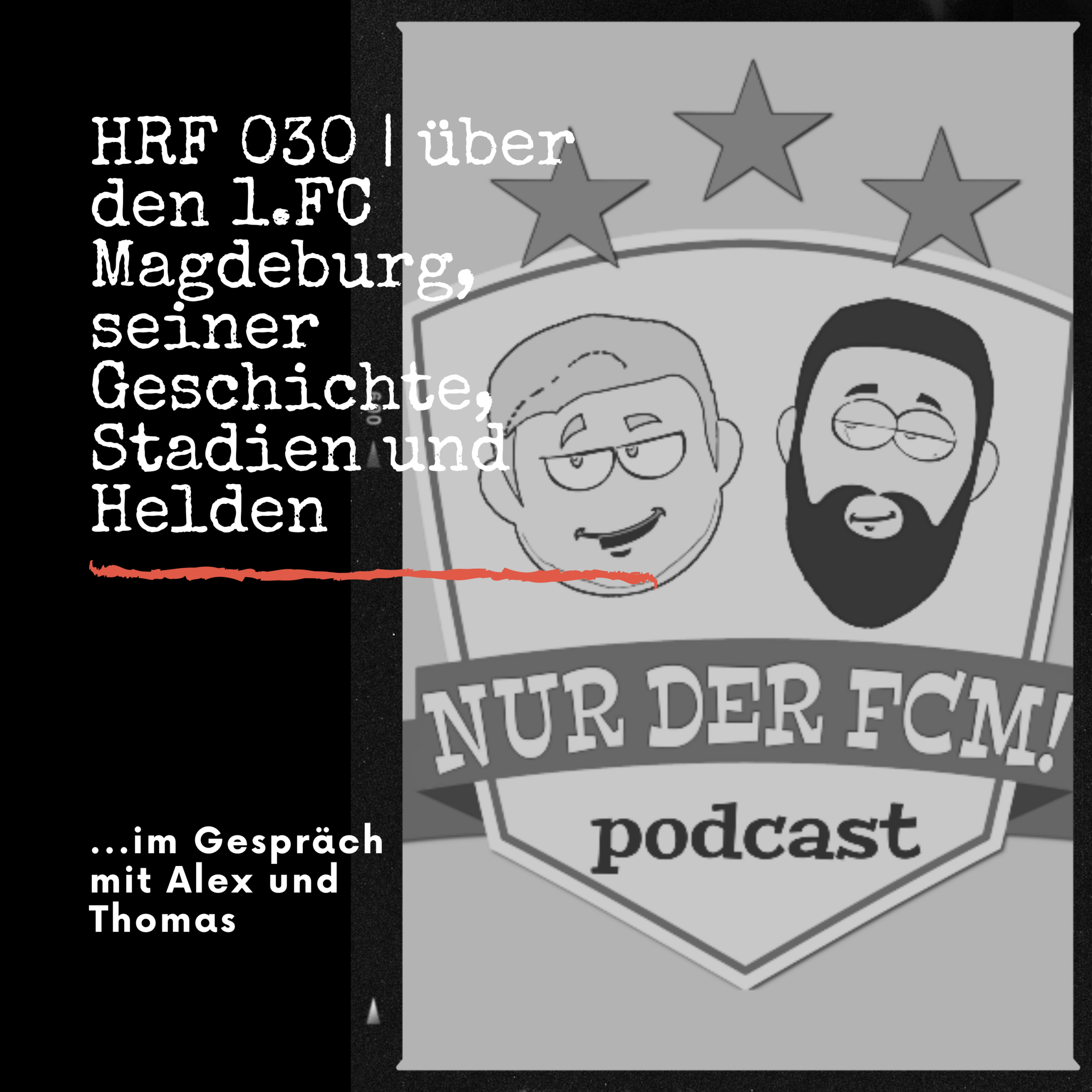 HRF 030 | über den 1.FC Magdeburg, seiner Geschichte, Stadien und Helden