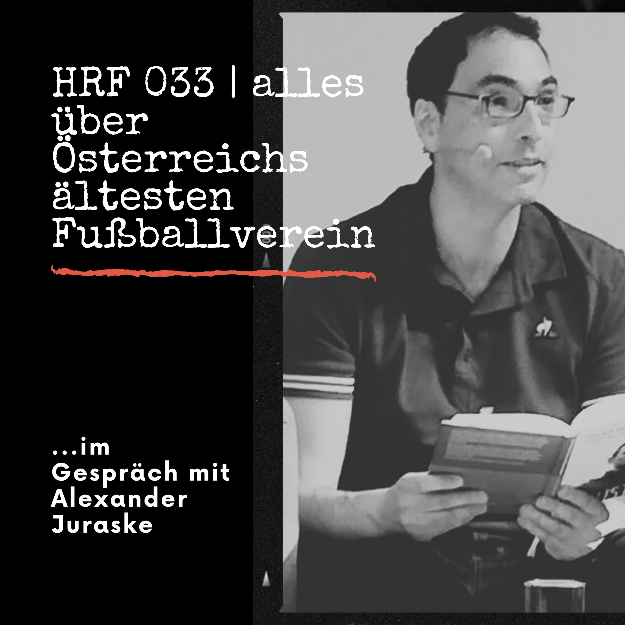 HRF 033 | alles über Österreichs ältesten Fußballverein