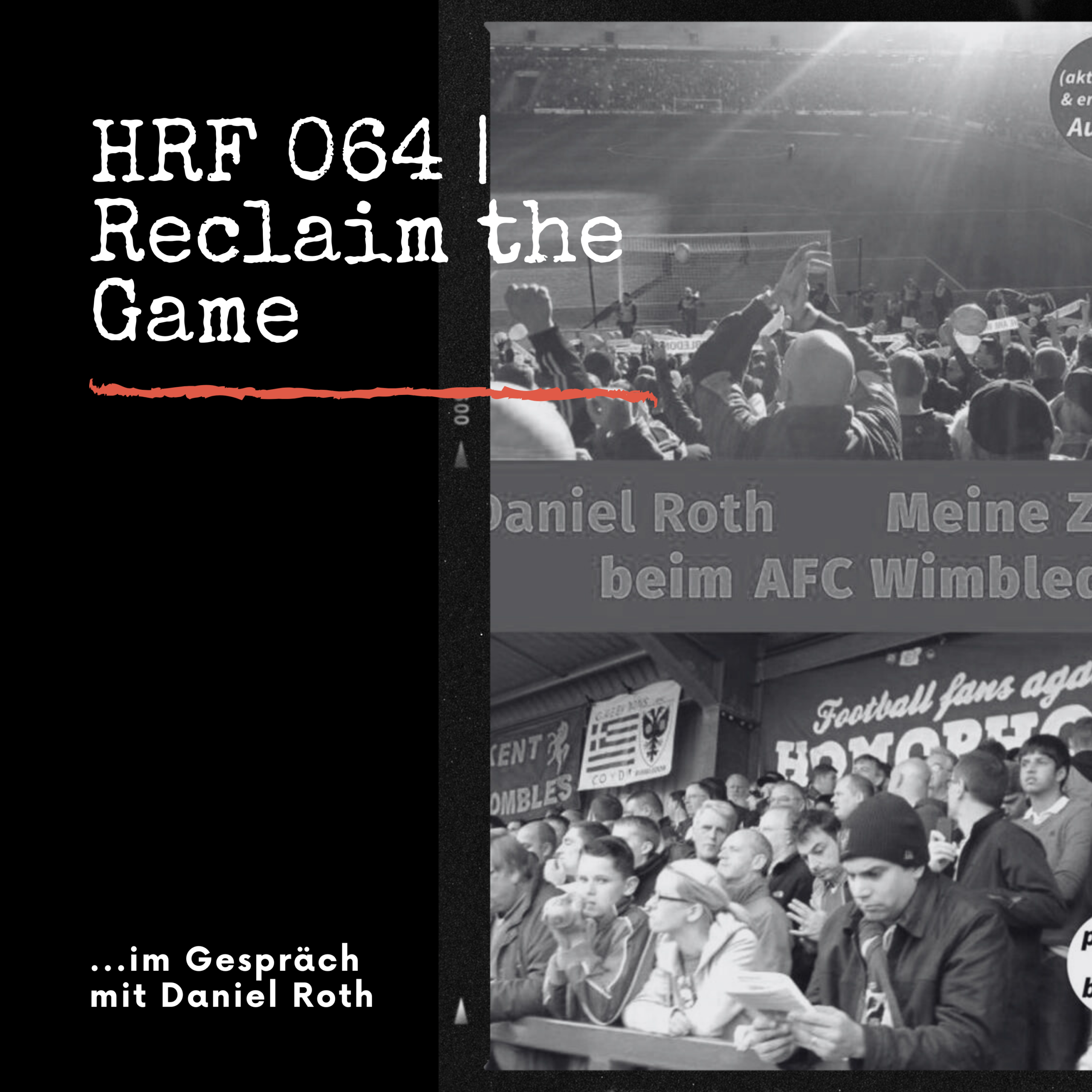 HRF 064 | Reclaim the Game