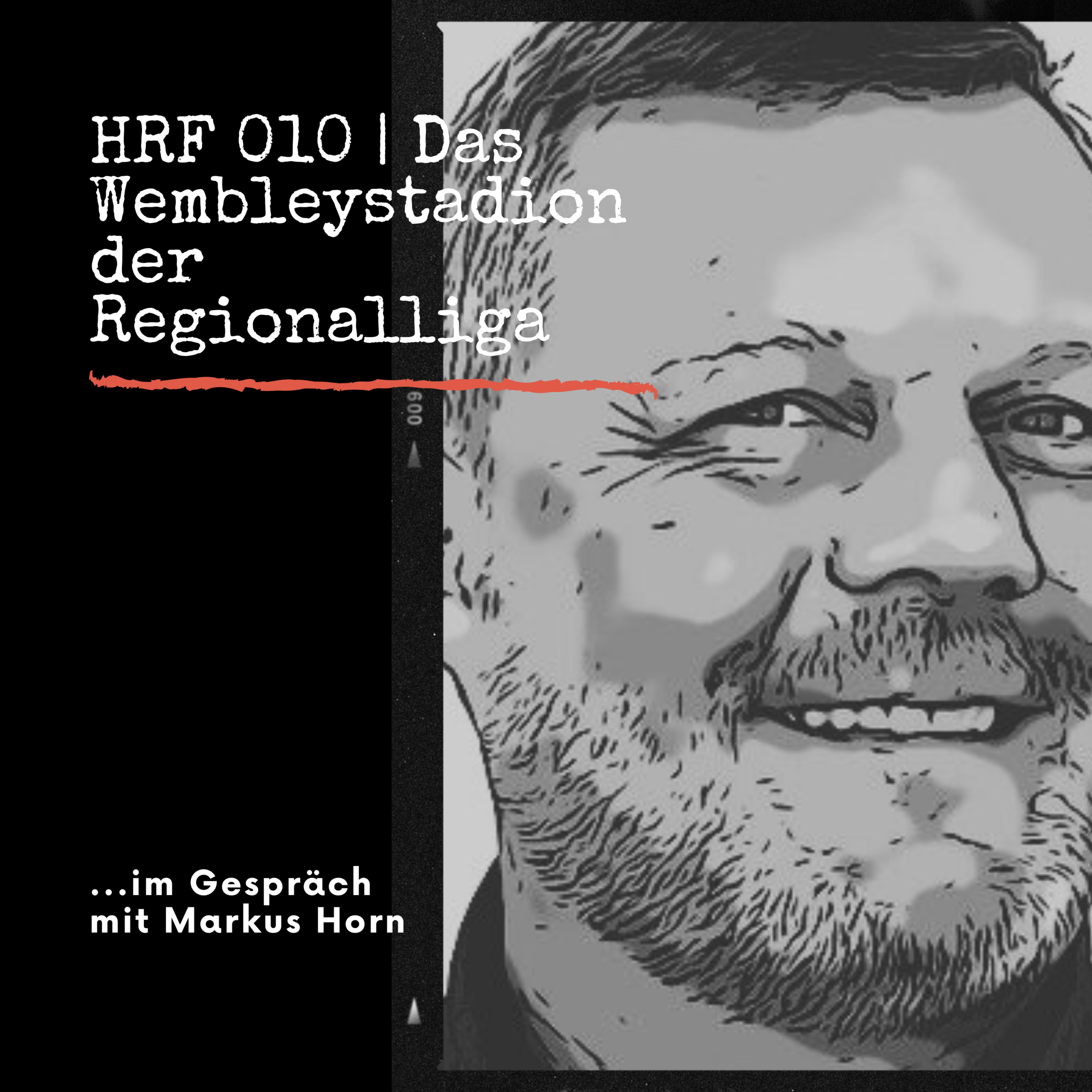 HRF 010 | Das Wembleystadion der Regionalliga