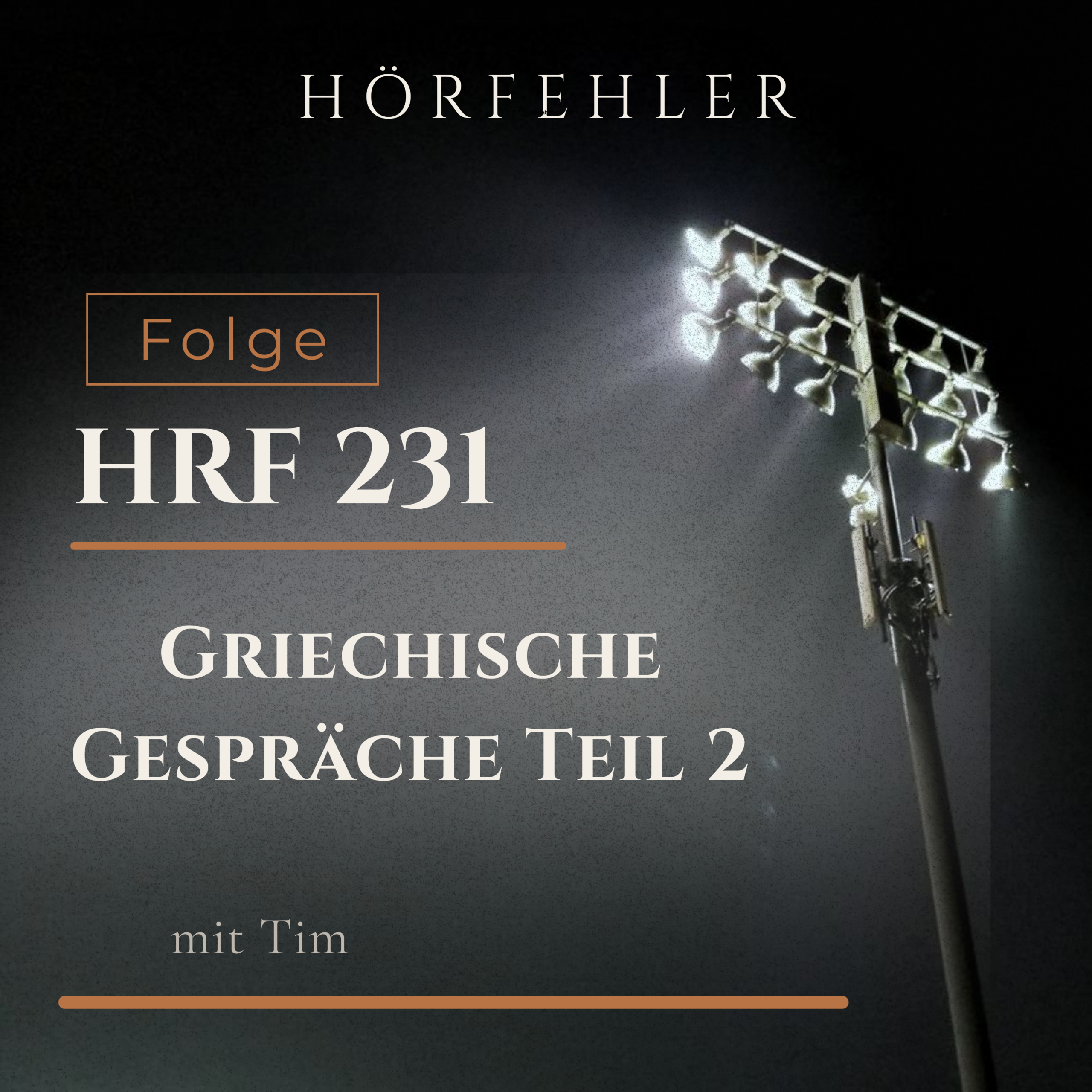 HRF 231 | Griechische Gespräche Teil 2